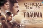 Trauma Movie (2025) – Movierulz Honest Review & Ratings Trauma Movie IBOMMA Bappam Trauma Movie Filmyzilla Trauma Movie Vegamovies IMDb Rating & Rotten Tomatoes Ratings